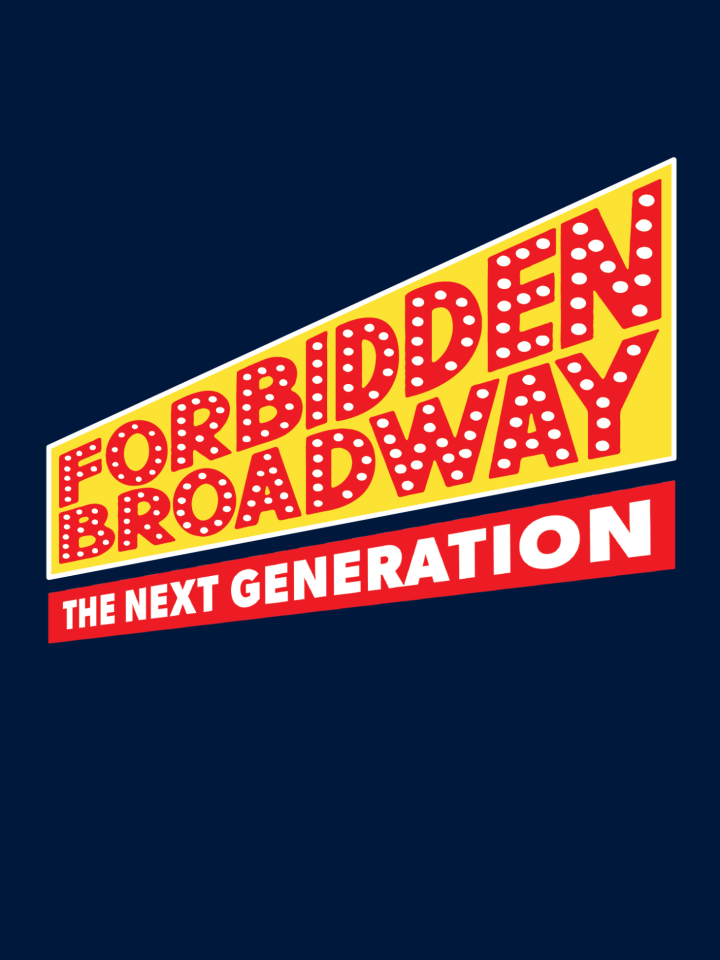 Forbidden Broadway: The Next Generation
