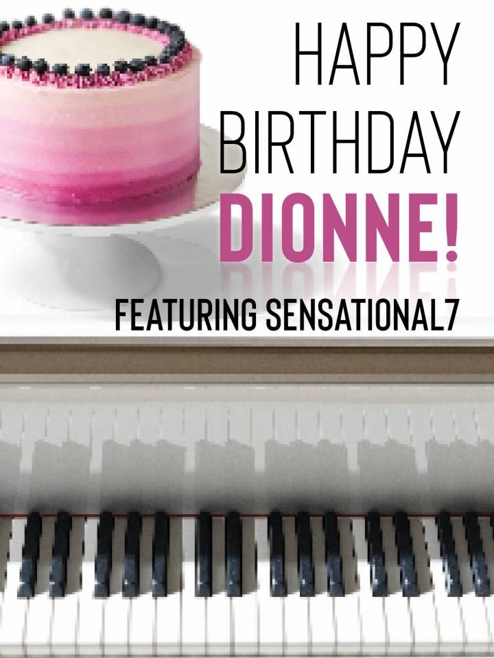 Happy Birthday Dionne!