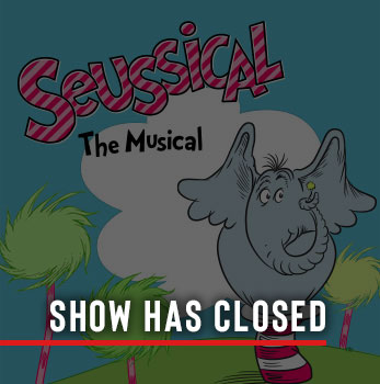 Seussical CLOSED