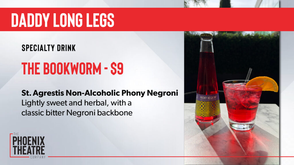 A photo of the specialty cocktail for "Daddy Long Legs": "The Bookworm"- $9. St. Agrestis Non-Alcoholic Phony Negroni. Lightly sweet and herbal, with a classic bitter Negroni backbone.