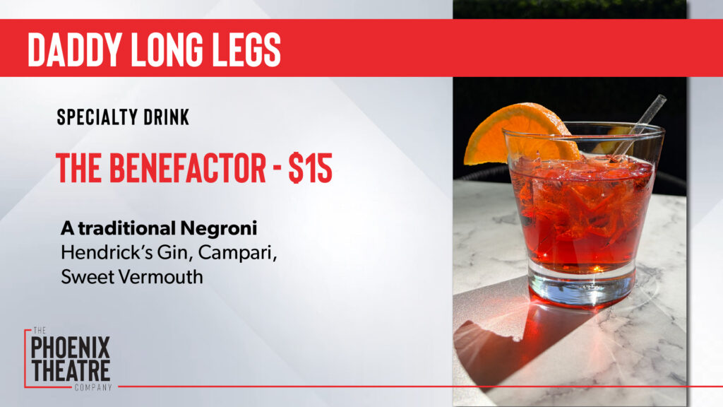 A photo of the specialty cocktail for "Daddy Long Legs": "The Benefactor"- $15. A traditional Negroni: Hendrick's Gin, Campari, Sweet Vermouth