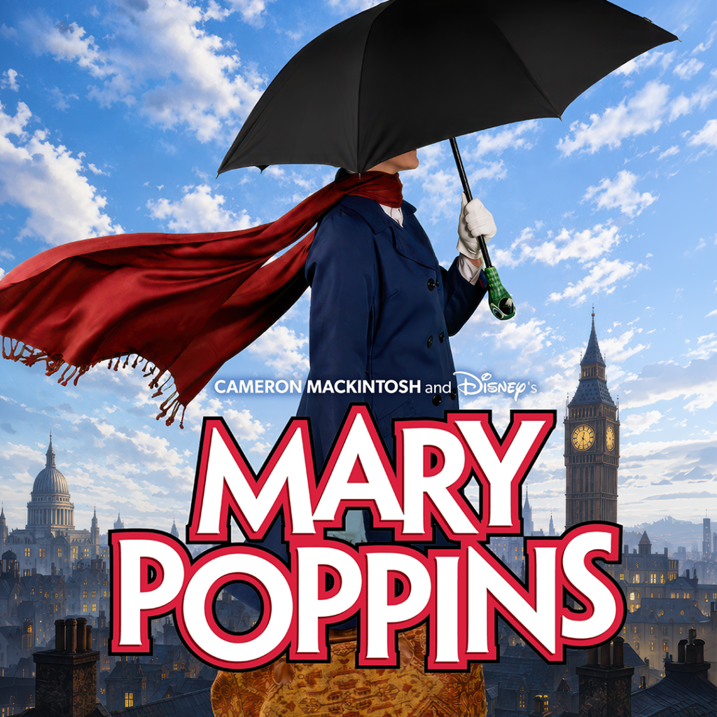Promotional artwork for “Cameron Mackintosh and Disney’s Mary Poppins” at The Phoenix Theatre Company, running November 18, 2026–January 3, 2027. A woman stands above an aerial view of London, wearing a peacoat and flowing red scarf. She holds a carpet bag and a parrot-head-handled umbrella that obscures her face. The title appears in front of her.