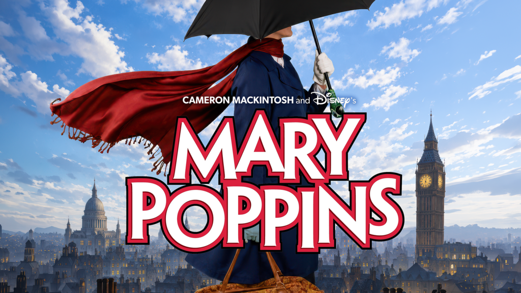 Promotional artwork for “Cameron Mackintosh and Disney’s Mary Poppins” at The Phoenix Theatre Company, running November 18, 2026–January 3, 2027. A woman stands above an aerial view of London, wearing a peacoat and flowing red scarf. She holds a carpet bag and a parrot-head-handled umbrella that obscures her face. The title appears in front of her.